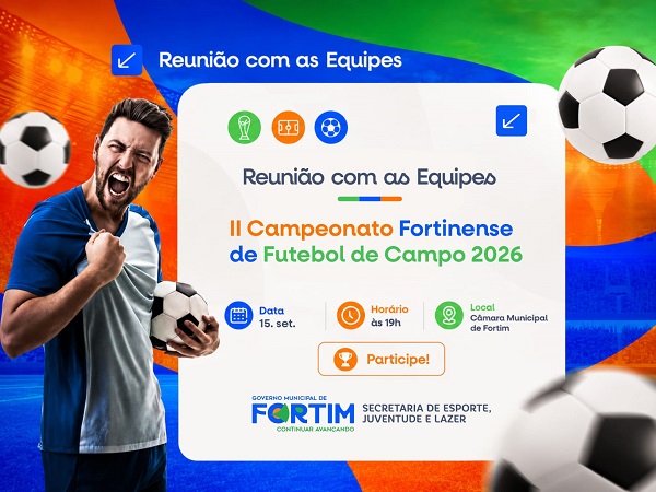 II CAMPEONATO FORTINENSE DE FUTEBOL DE CAMPO 2026: TUDO PRONTO PARA A GRANDE ABERTURA!
