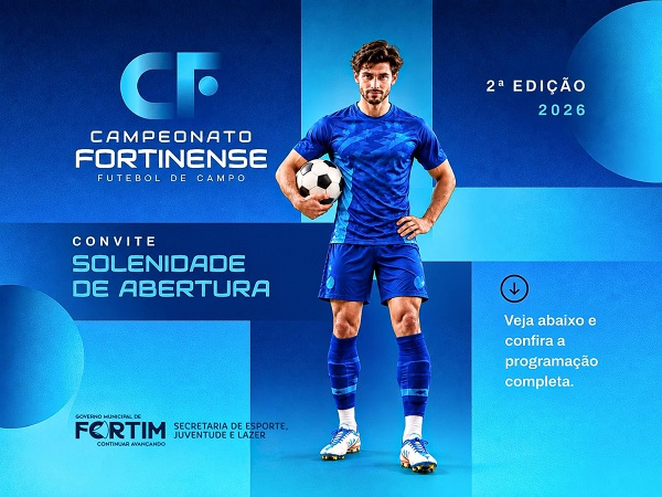 FORTIM REALIZA ABERTURA DO II CAMPEONATO MUNICIPAL DE FUTEBOL DE CAMPO NESTE SÁ [...]